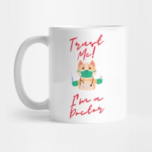 Trust me I'm a Doctor Mug